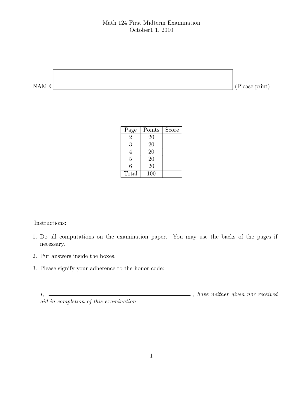 Math 124 First Midterm Examination October1 1, 2010 NAME (Please