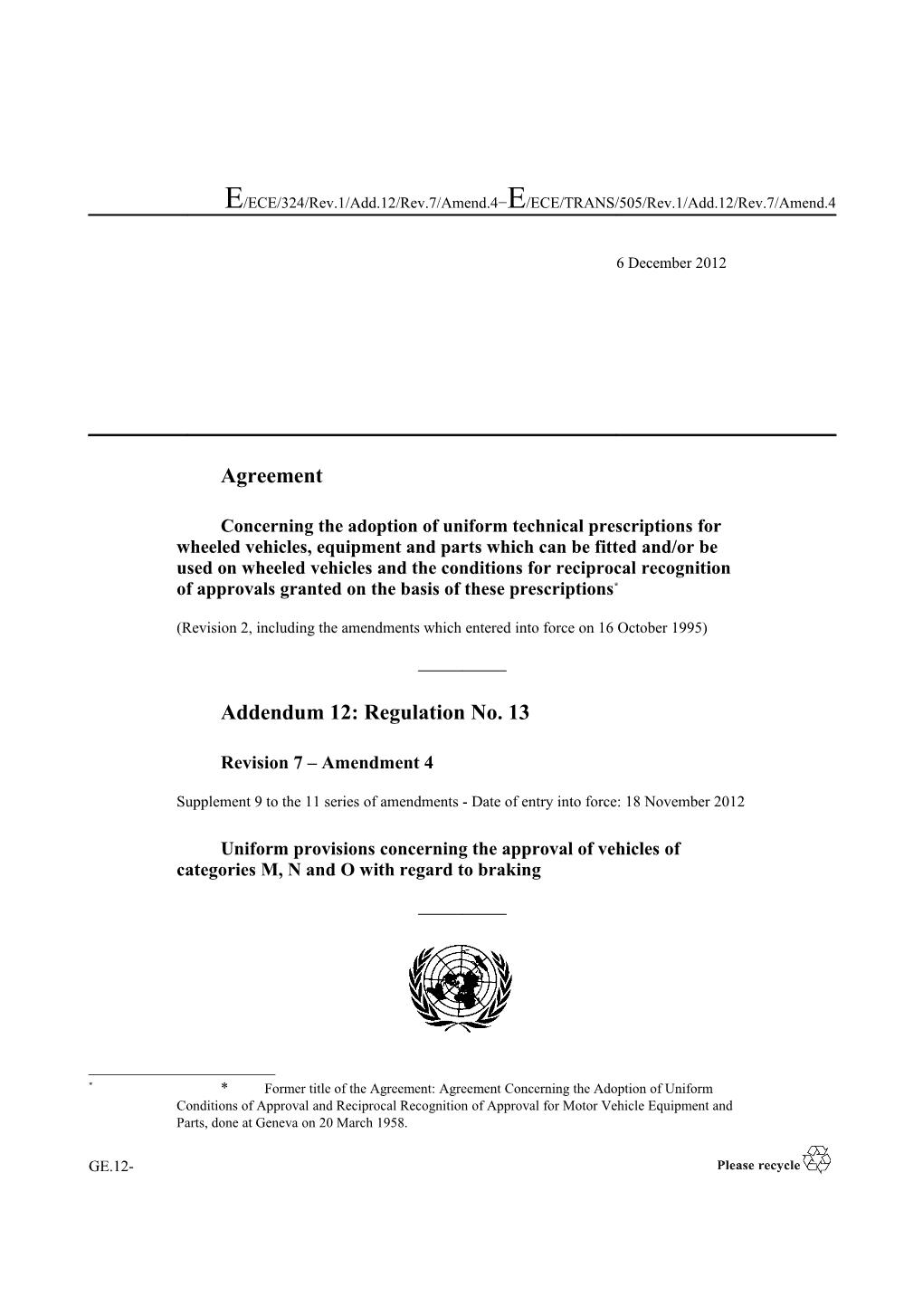 E/ECE/324/Rev.1/Add.12/Rev.7/Amend.4 E/ECE/TRANS/505/Rev.1/Add.12/Rev.7/Amend.4