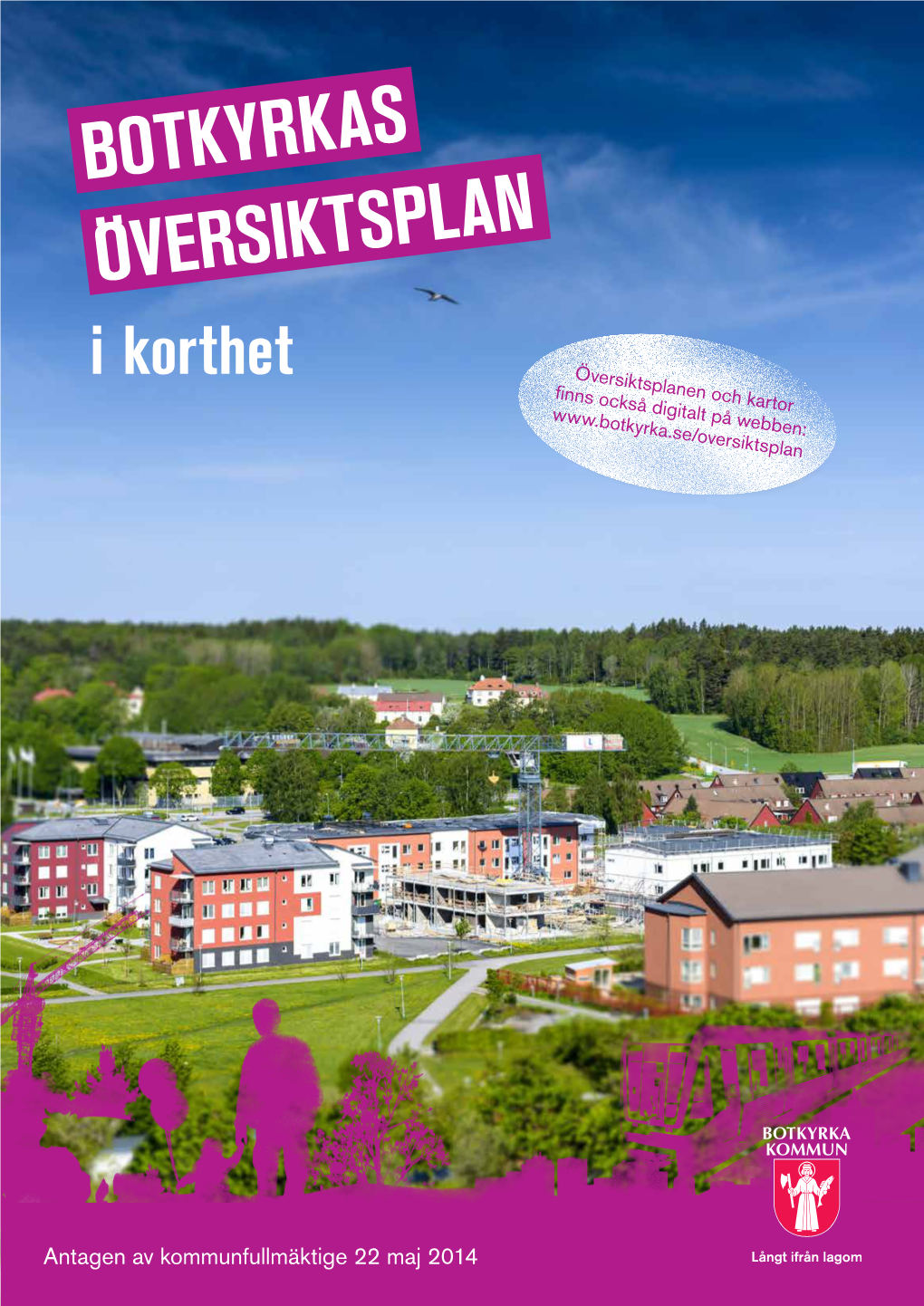 Botkyrkas Översiktsplan I Korthet