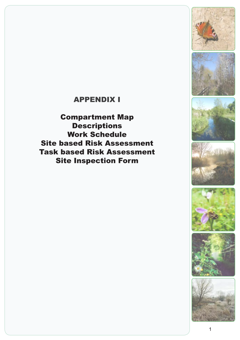 Rooksbury Mill Local Drawn: Ian Moodie Dept: GIS Nature Reserve Compartment Boundaries Doc: 2 • Cut Banks Yearly to End of the Season and Remove Arisings