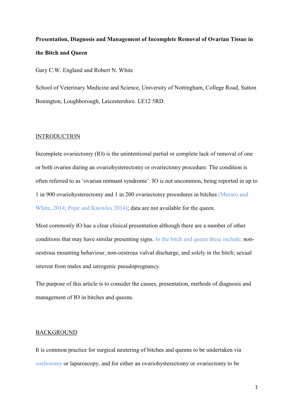 Presentation, Diagnosis and Management of Incomplete Removal of Ovarian Tissue in the Bitch and Queen