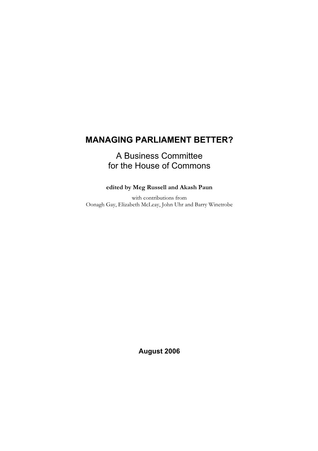 MANAGING PARLIAMENT BETTER? a Business Committee for The