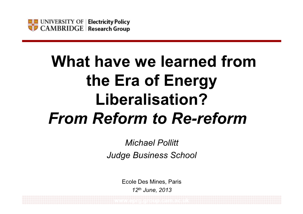 What Have We Learned from the Era of Energy Liberalisation? from Reform to Re-Reform