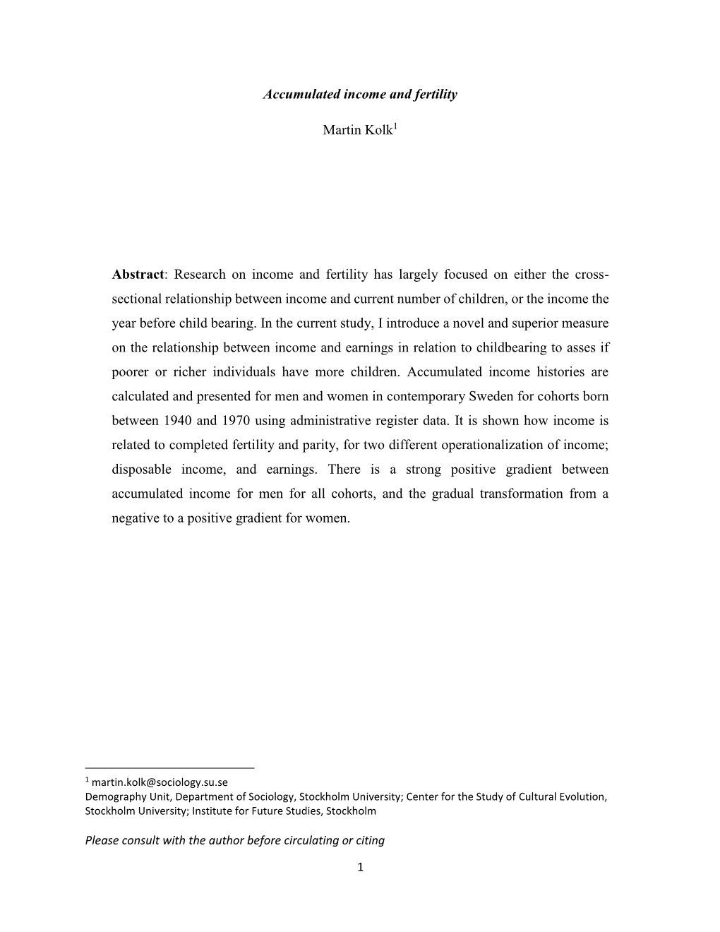 Accumulated Income and Fertility Martin Kolk1 Abstract