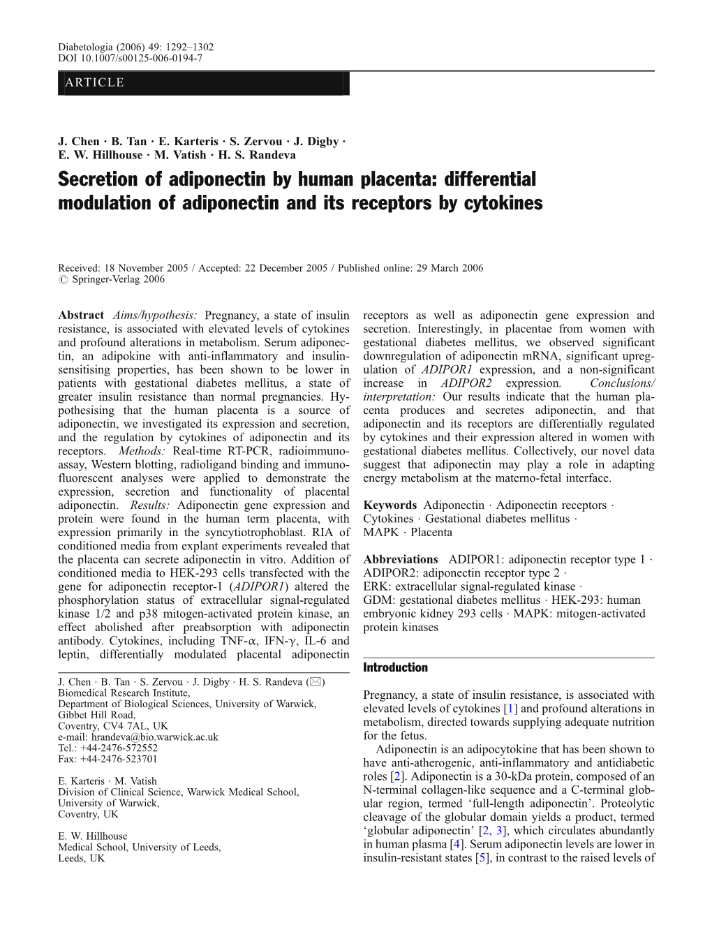 Secretion of Adiponectin by Human Placenta: Differential Modulation of Adiponectin and Its Receptors by Cytokines