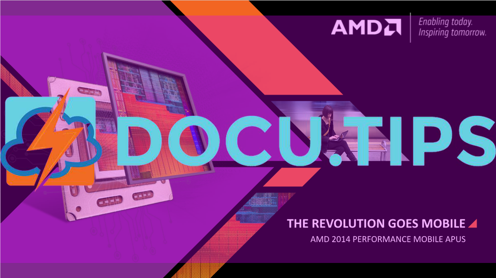 The Revolution Goes Mobile Amd 2014 Performance Mobile Apus Category Creator, Performance Leader