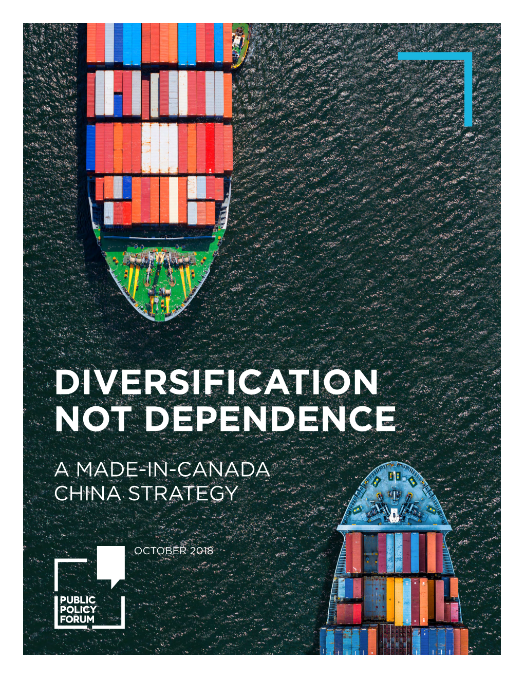 Diversification Not Dependence a Made-In-Canada China Strategy