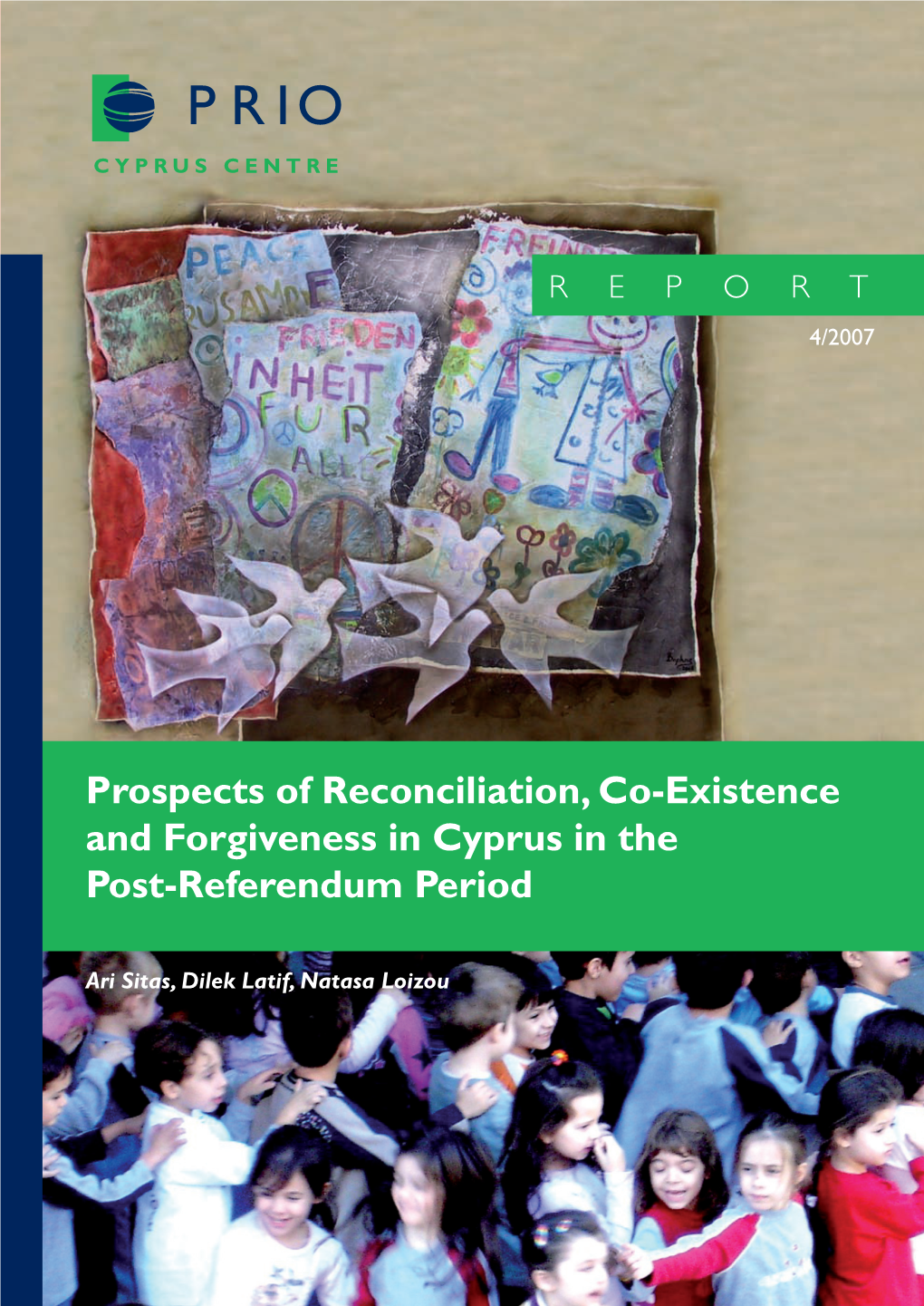Prospects of Reconciliation, Co-Existence and Forgiveness in Cyprus in the Post-Referendum Period
