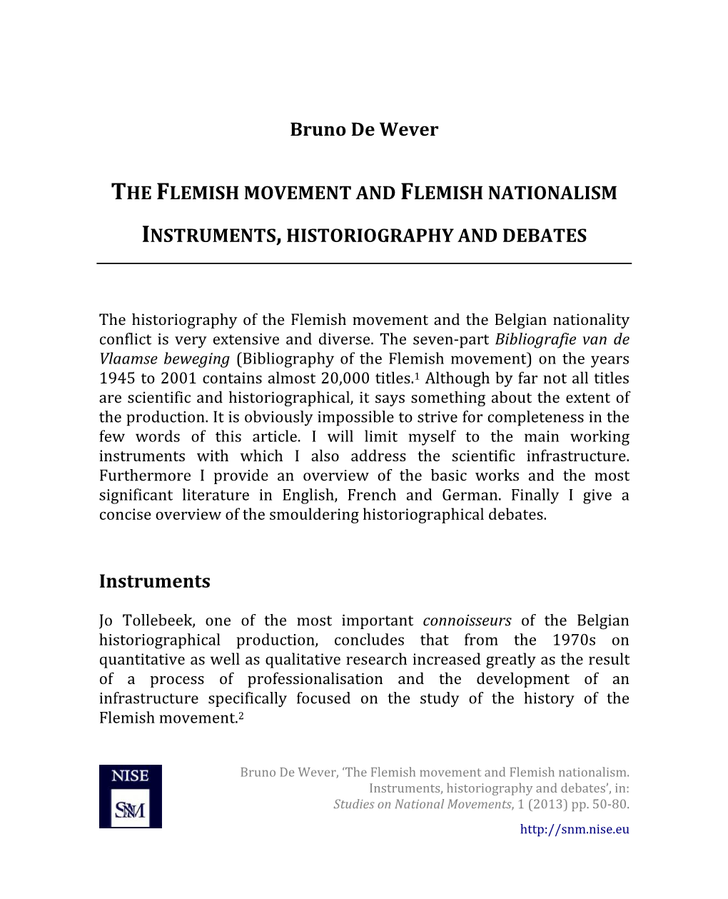 Bruno De Wever the FLEMISH MOVEMENT and FLEMISH NATIONALISM INSTRUMENTS, HISTORIOGRAPH