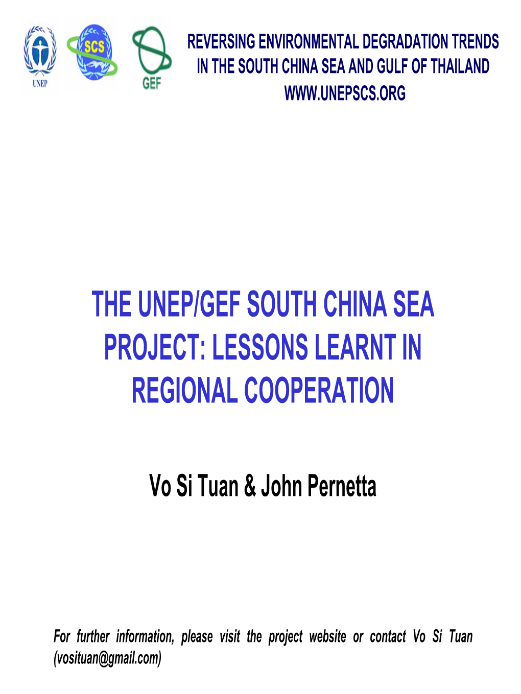 The Unep/Gef South China Sea Project: Lessons Learnt in Regional Cooperation