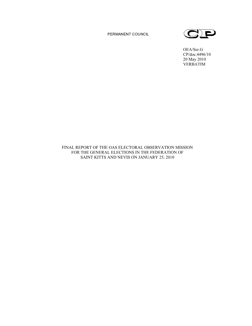 Final Report of the Oas Electoral Observation Mission for the General Elections in the Federation of Saint Kitts and Nevis on January 25, 2010