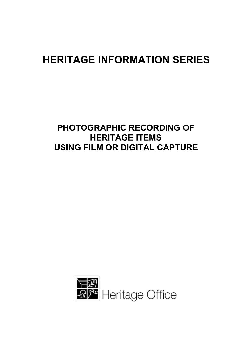 Photographic Recording of Heritage Items Using Film Or Digital Capture