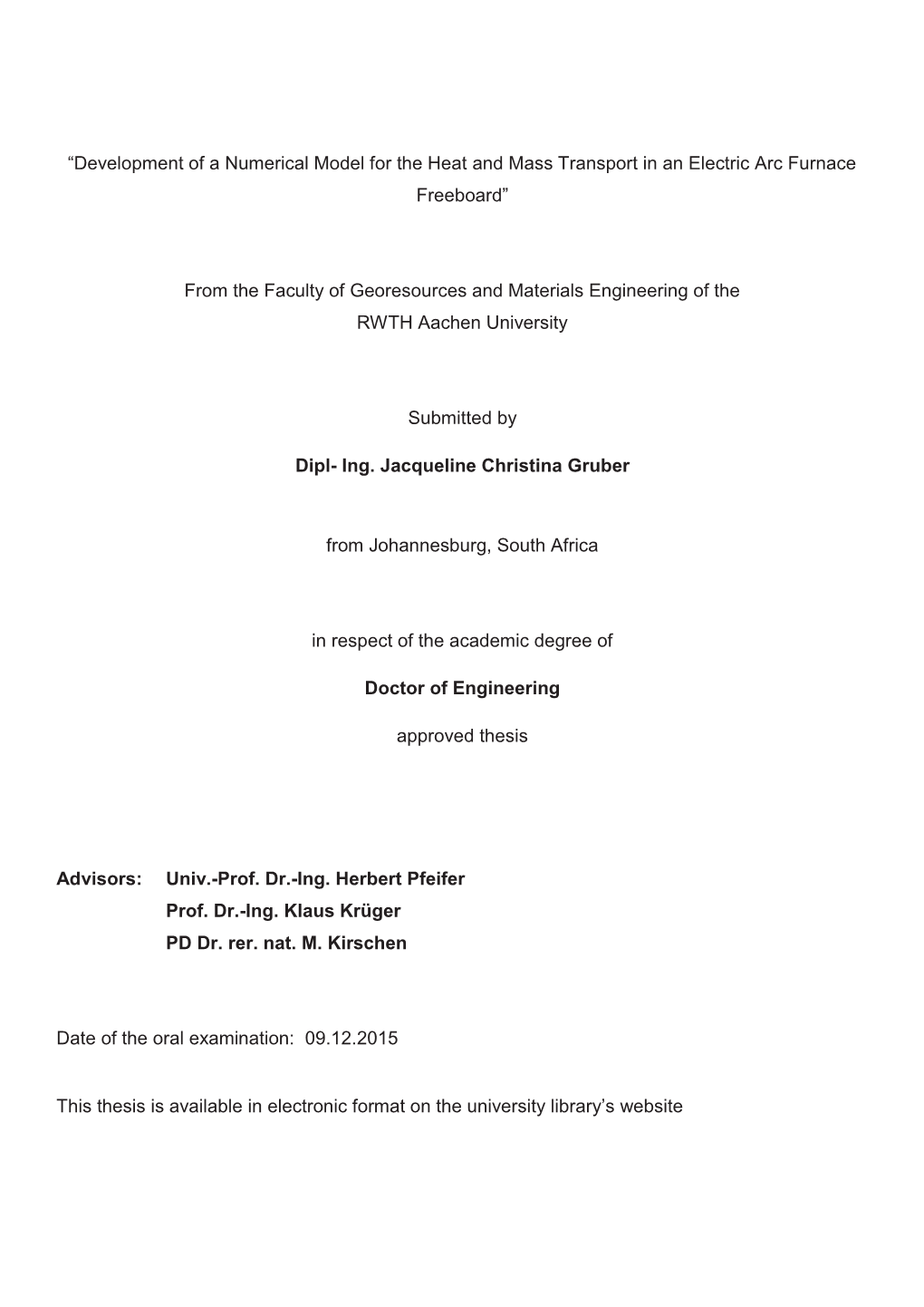 Development of a Numerical Model for the Heat and Mass Transport in an Electric Arc Furnace Freeboard”