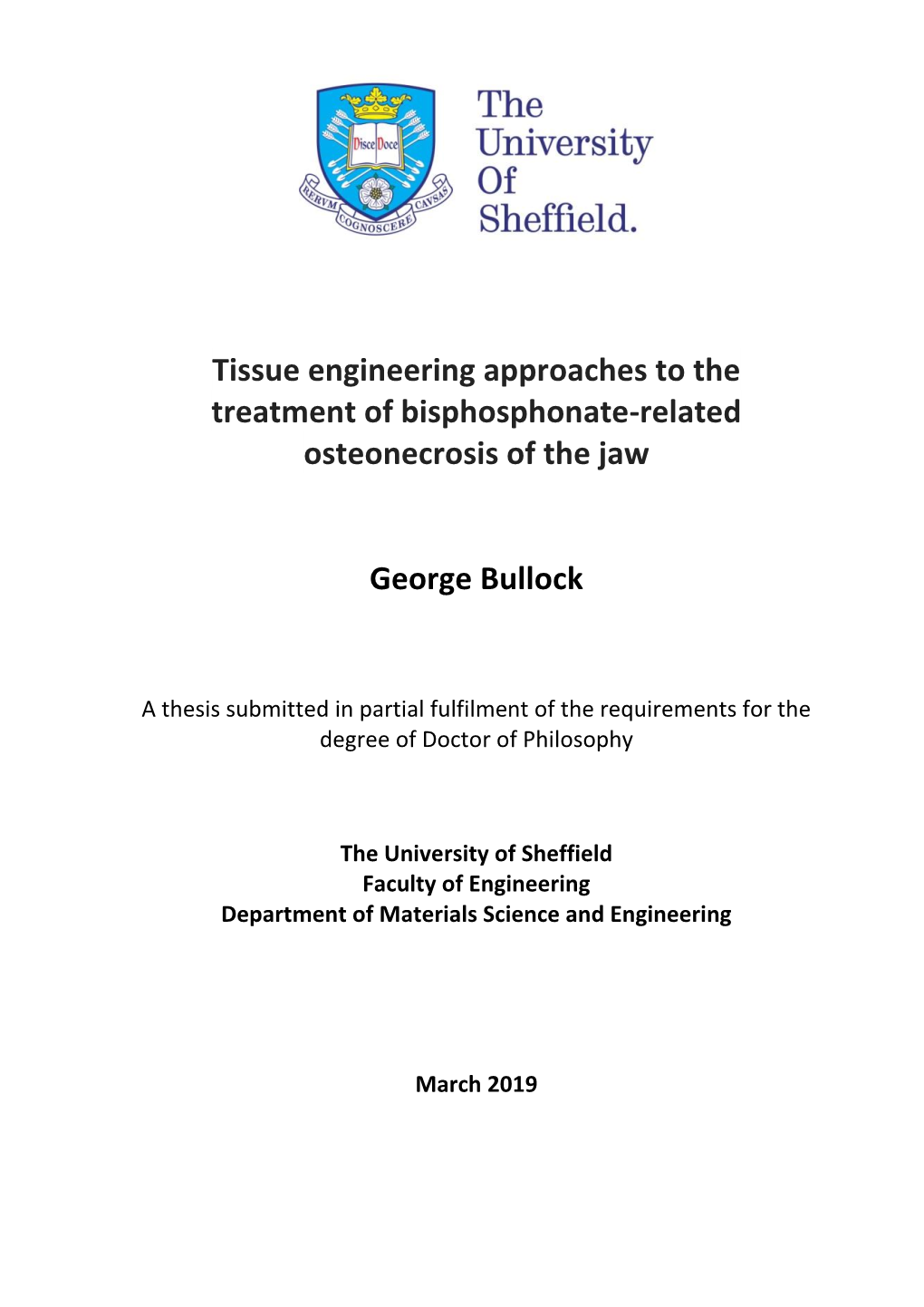 Tissue Engineering Approaches to the Treatment of Bisphosphonate-Related Osteonecrosis of the Jaw George Bullock