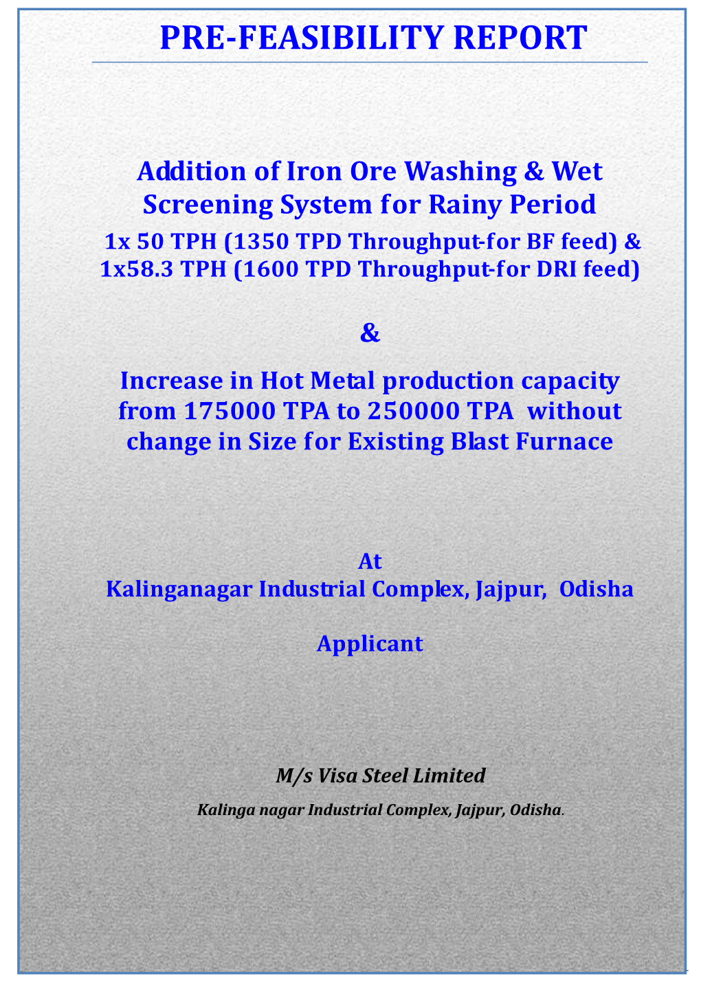 Pre-Feasibility Report for Addition of Wet Screening System to Blast Furnace & DRI for Iron Ore Processing