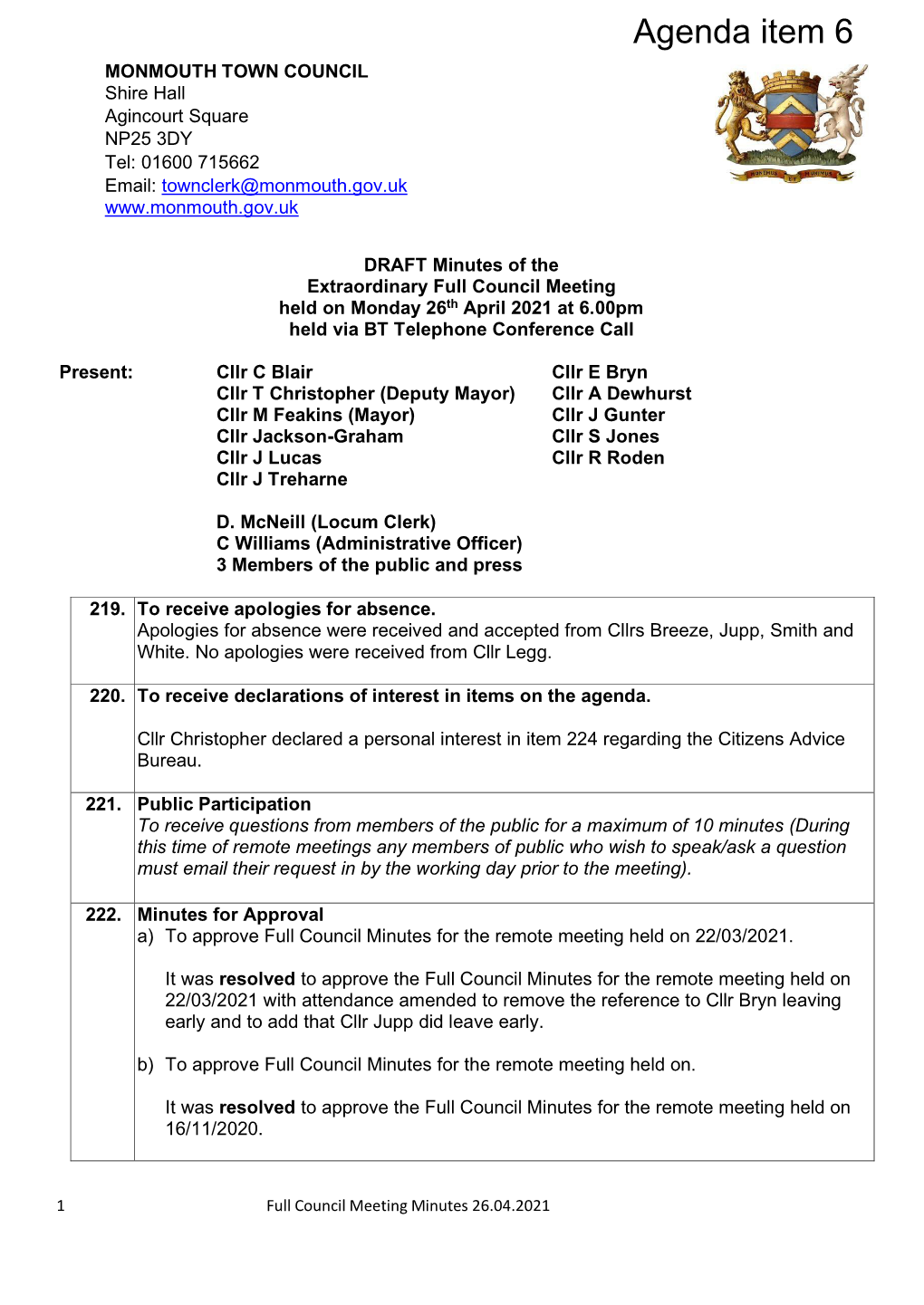 Agenda Item 6 MONMOUTH TOWN COUNCIL Shire Hall Agincourt Square NP25 3DY Tel: 01600 715662 Email: Townclerk@Monmouth.Gov.Uk
