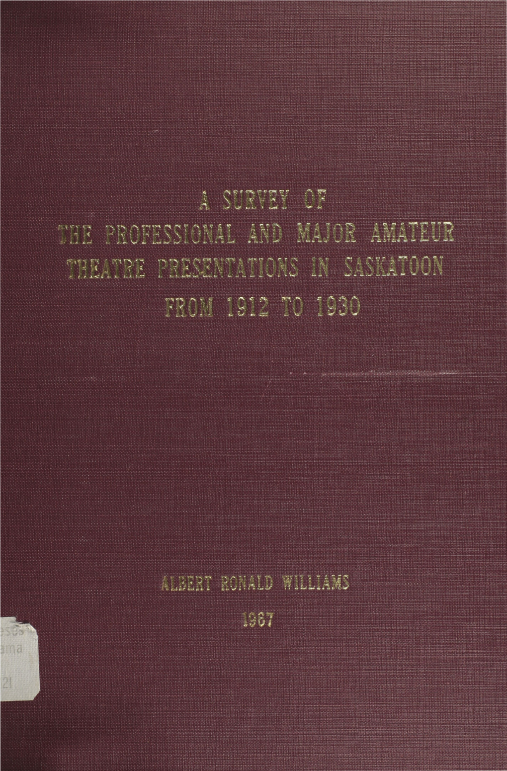 A Survey of the Professional and Major Amateur Theatre