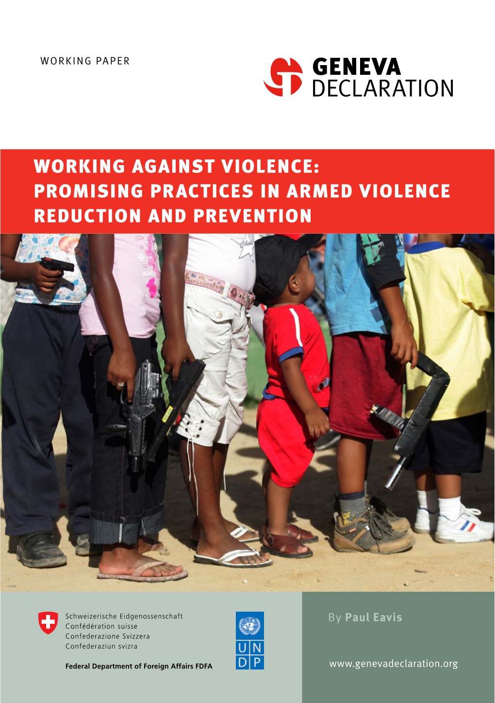 Working Against Violence: Promising Practices in Armed Violence Reduction and Prevention