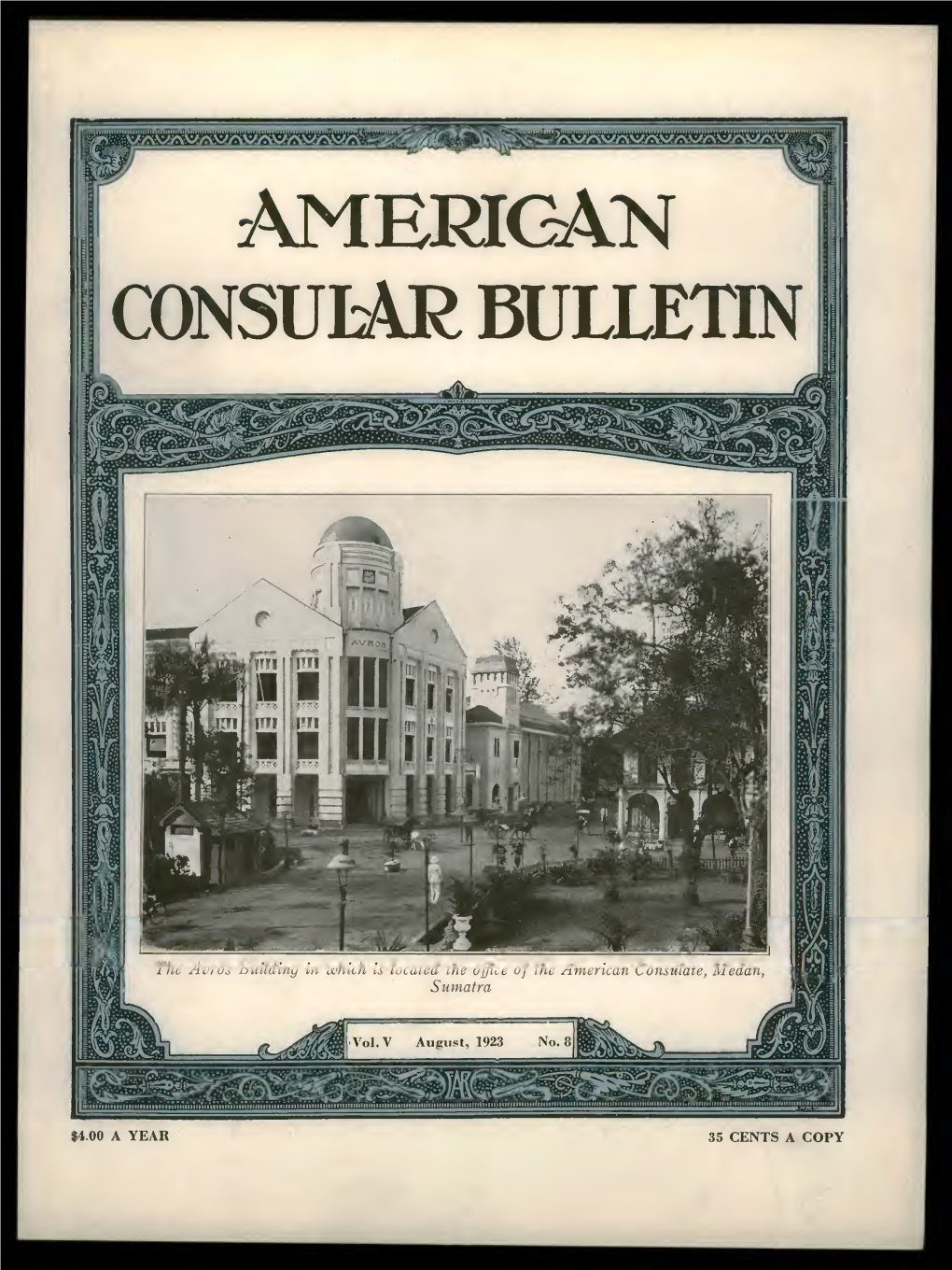 The Foreign Service Journal, August 1923 (American Consular Bulletin)