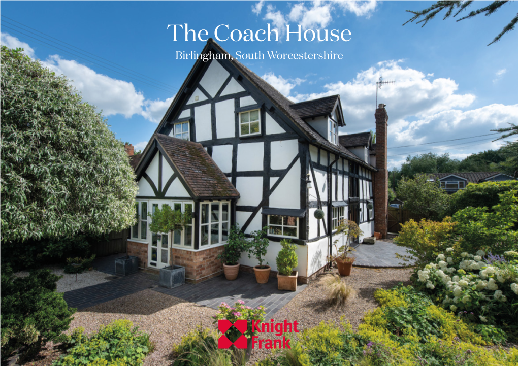 The Coach House Birlingham, South Worcestershire the Coach House Upper End, Birlingham South Worcestershire