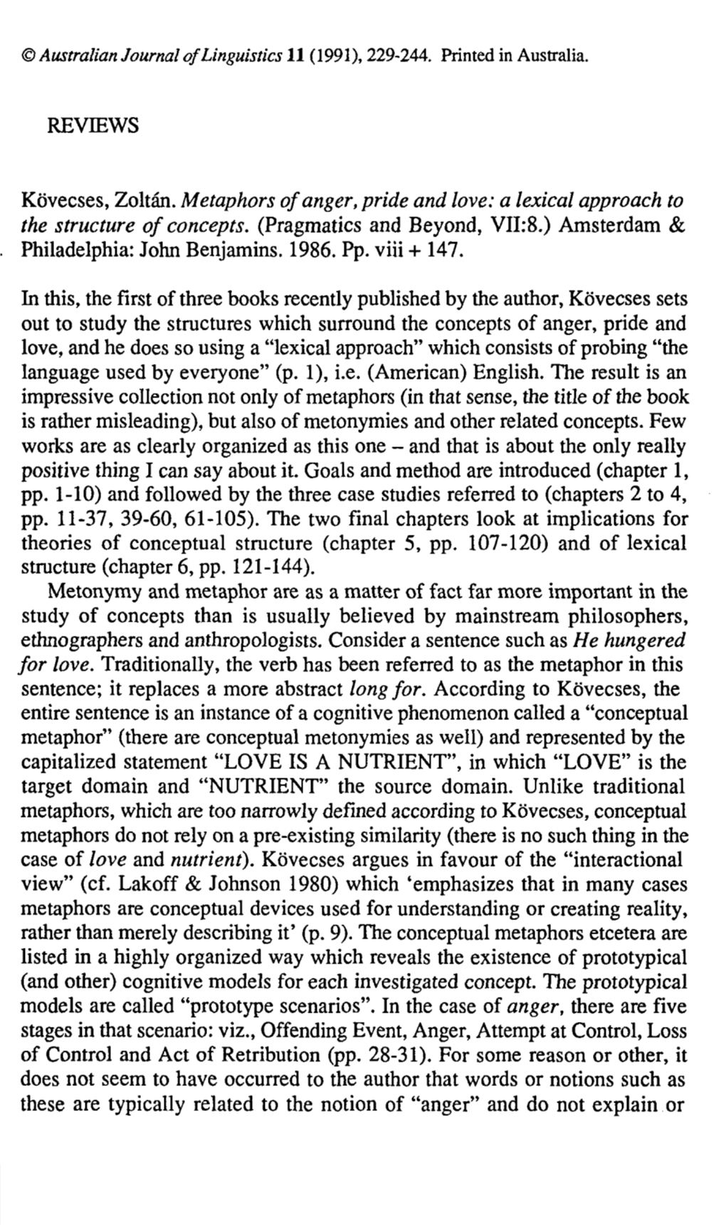 Kövecses, Zoltán. Metaphors of Anger, Pride and Love: a Lexical Approach to the Structure of Concepts