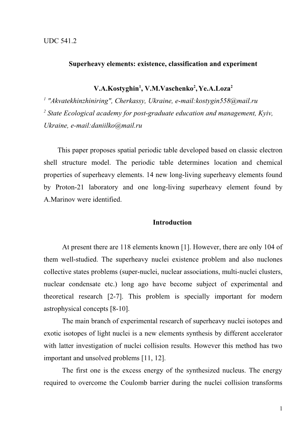 Superheavy Elements: Existence, Classification and Experiment