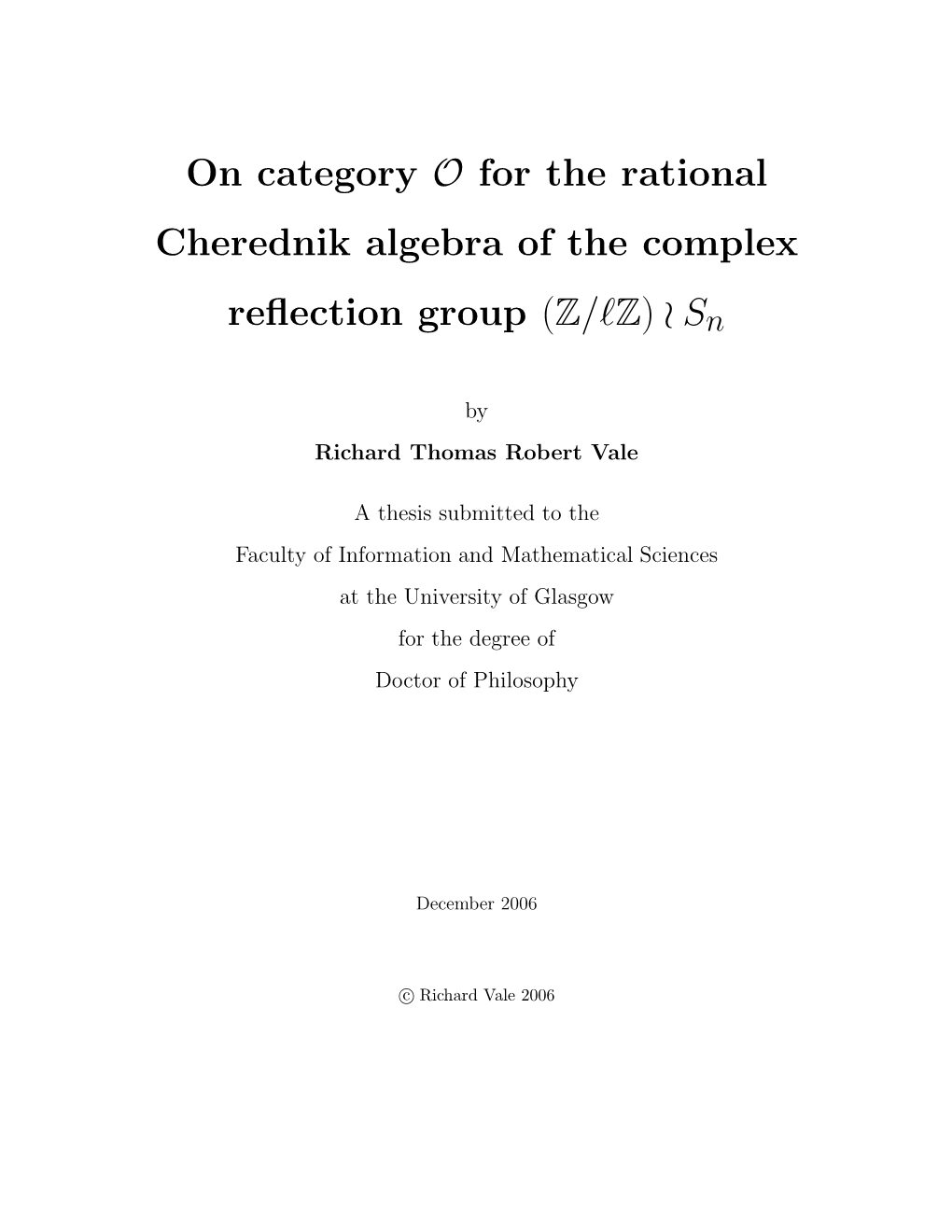 On Category O for the Rational Cherednik Algebra of the Complex Reflection Group