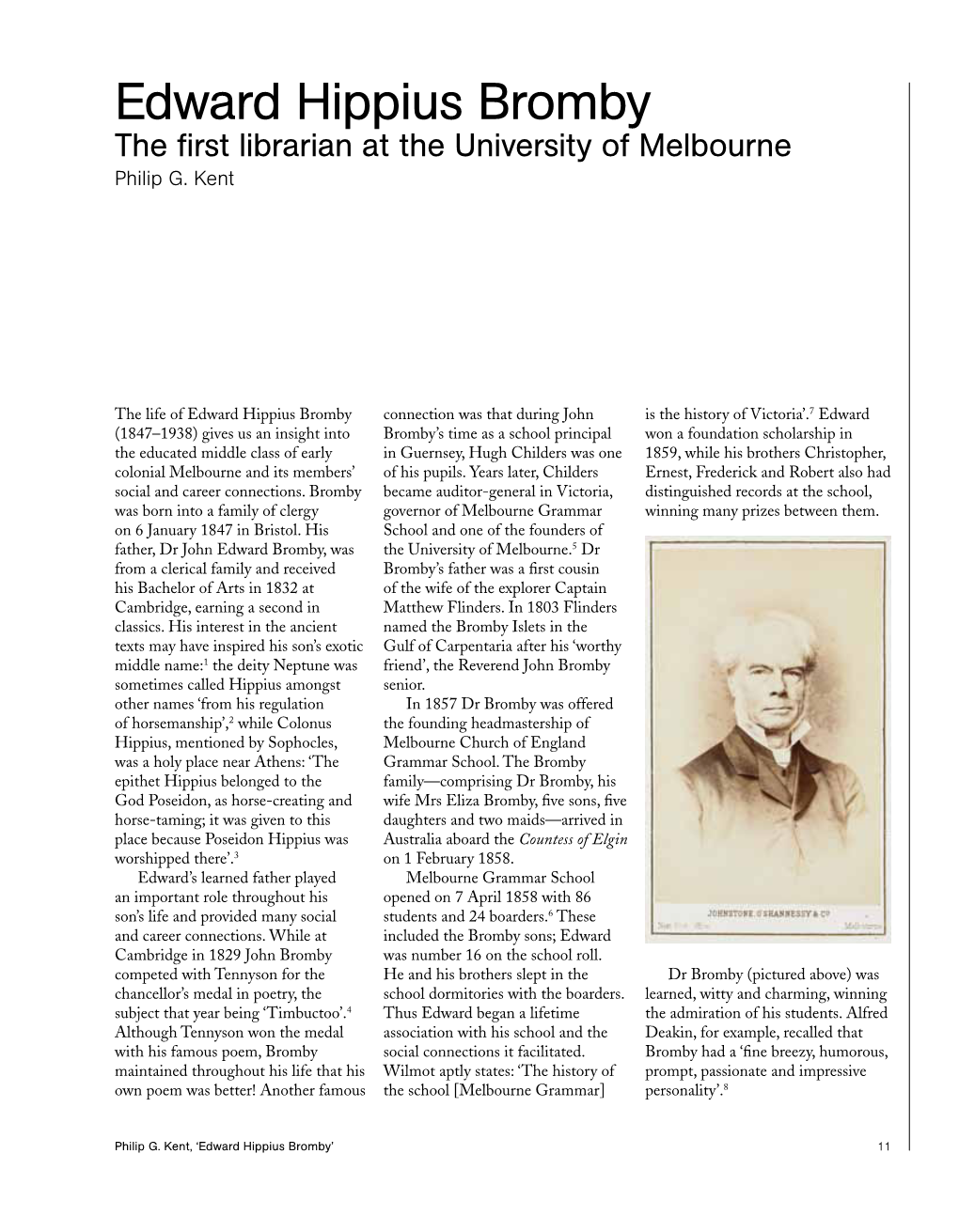 Edward Hippius Bromby the First Librarian at the University of Melbourne Philip G