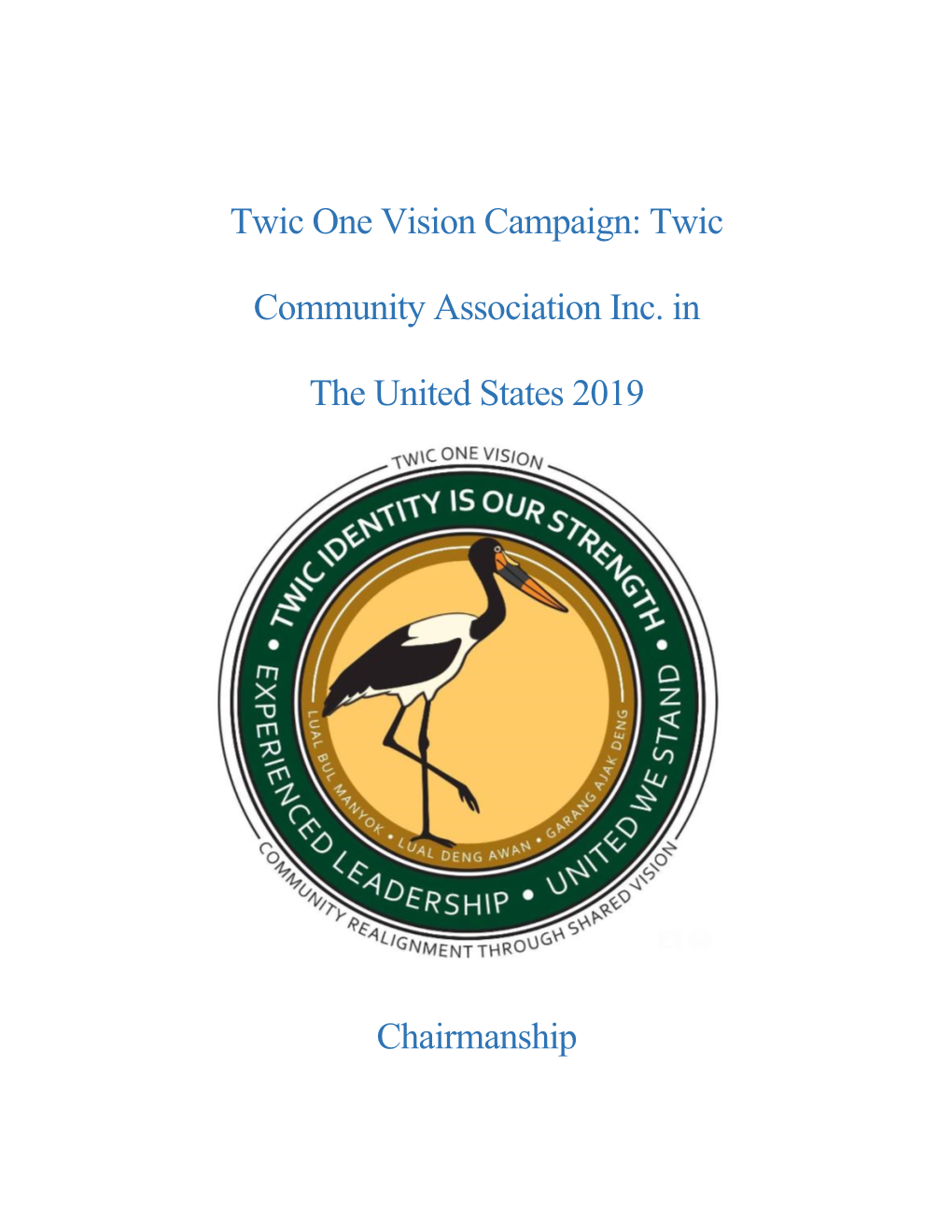 Twic One Vision Campaign: Twic Community Association Inc. in The