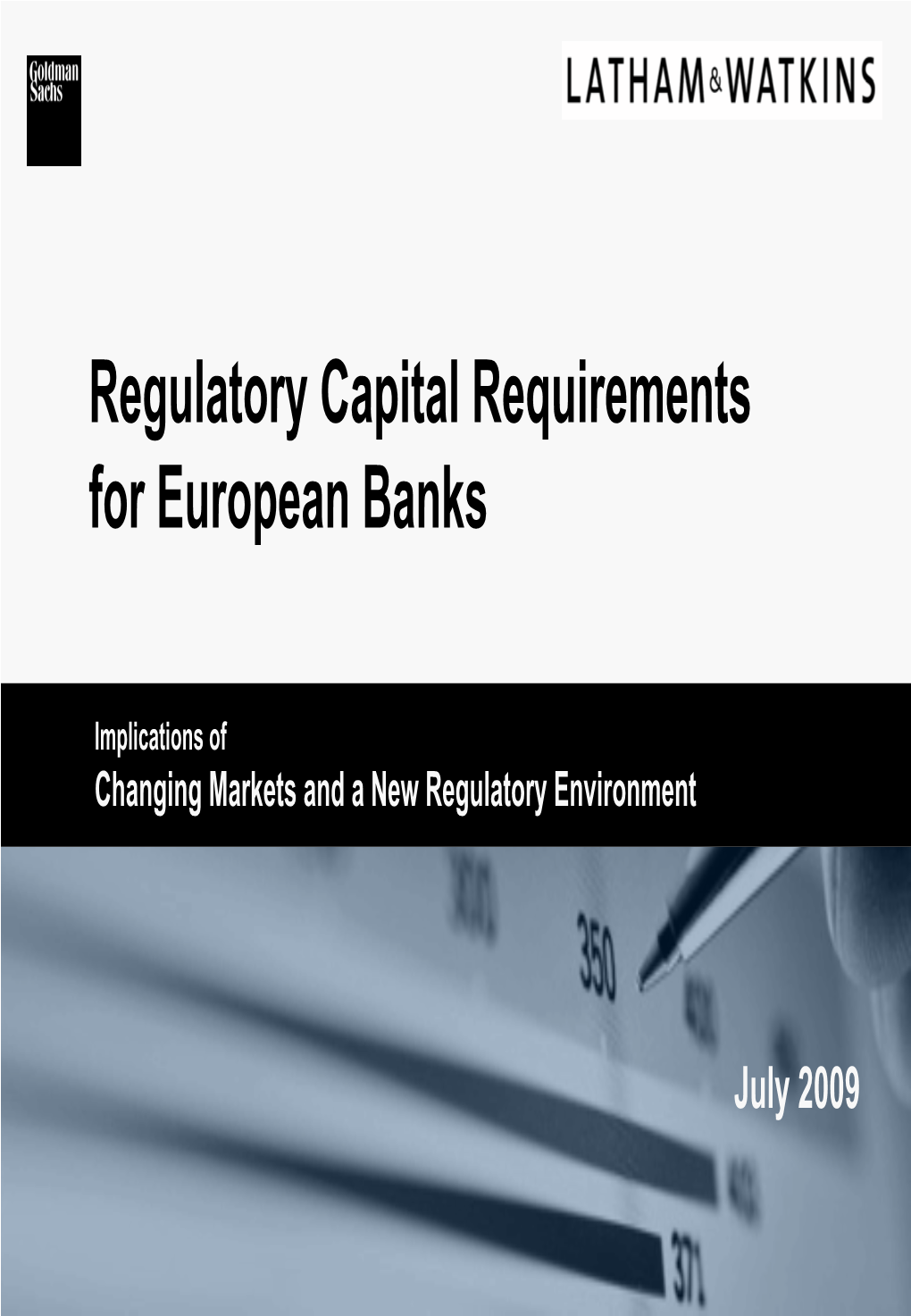 Regulatory Capital Requirements for European Banks