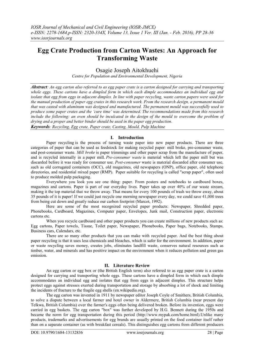 Egg Crate Production from Carton Wastes: an Approach for Transforming Waste Osagie Joseph Aitokhuehi Centre for Population and Environmental Development, Nigeria