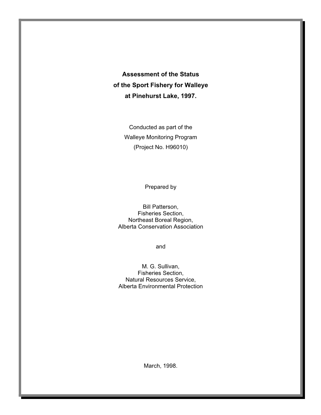 Assessment of the Status of the Sport Fishery for Walleye at Pinehurst Lake, 1997