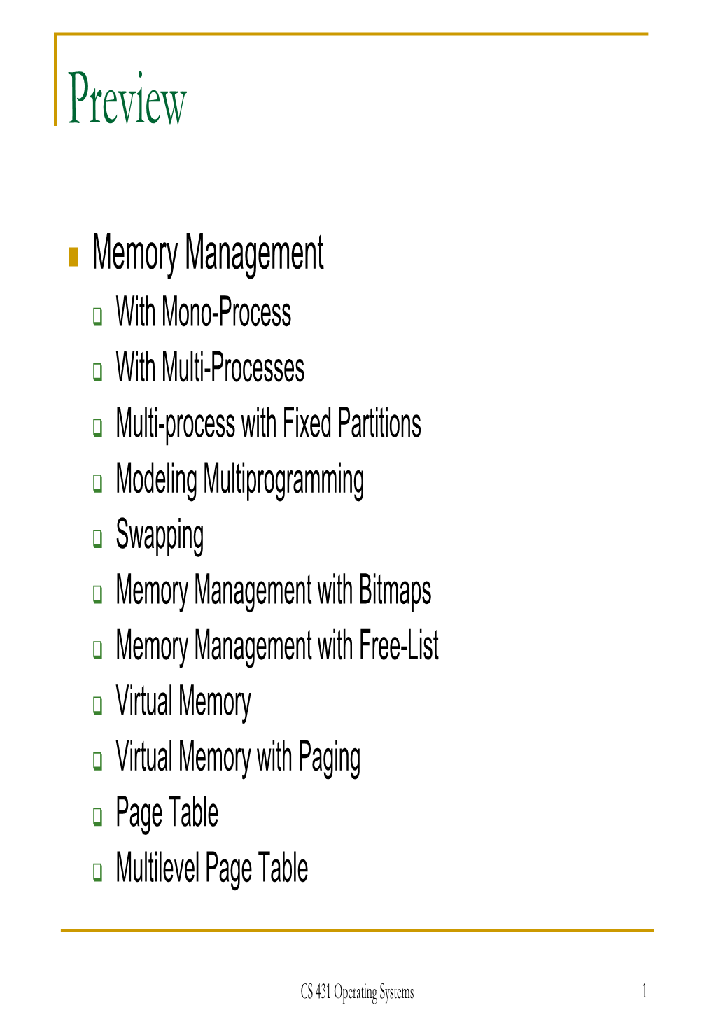 Virtual Memory ‰ Virtual Memory with Paging ‰ Page Table ‰ Multilevel Page Table