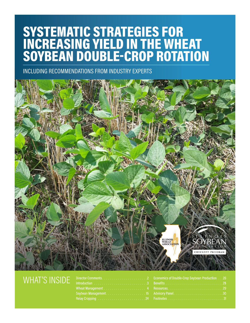 Systematic Strategies for Increasing Yield in the Wheat Soybean Double-Crop Rotation Including Recommendations from Industry Experts