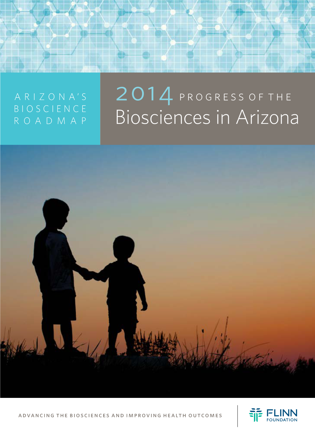 2014 Progress of the Biosciences in Arizona