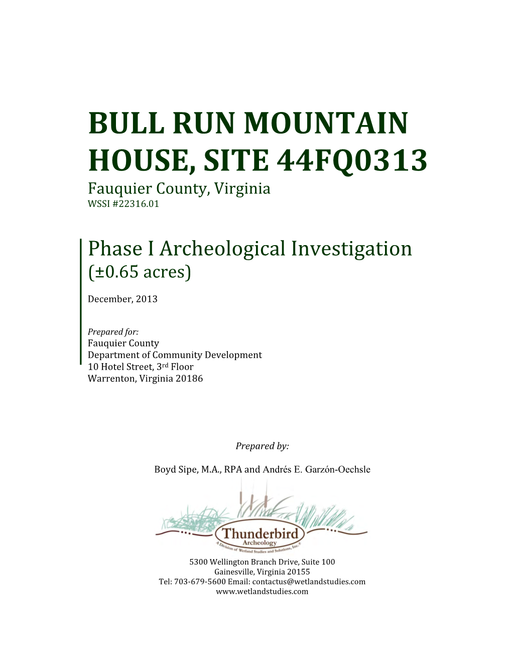 BULL RUN MOUNTAIN HOUSE, SITE 44FQ0313 Fauquier County, Virginia WSSI #22316.01