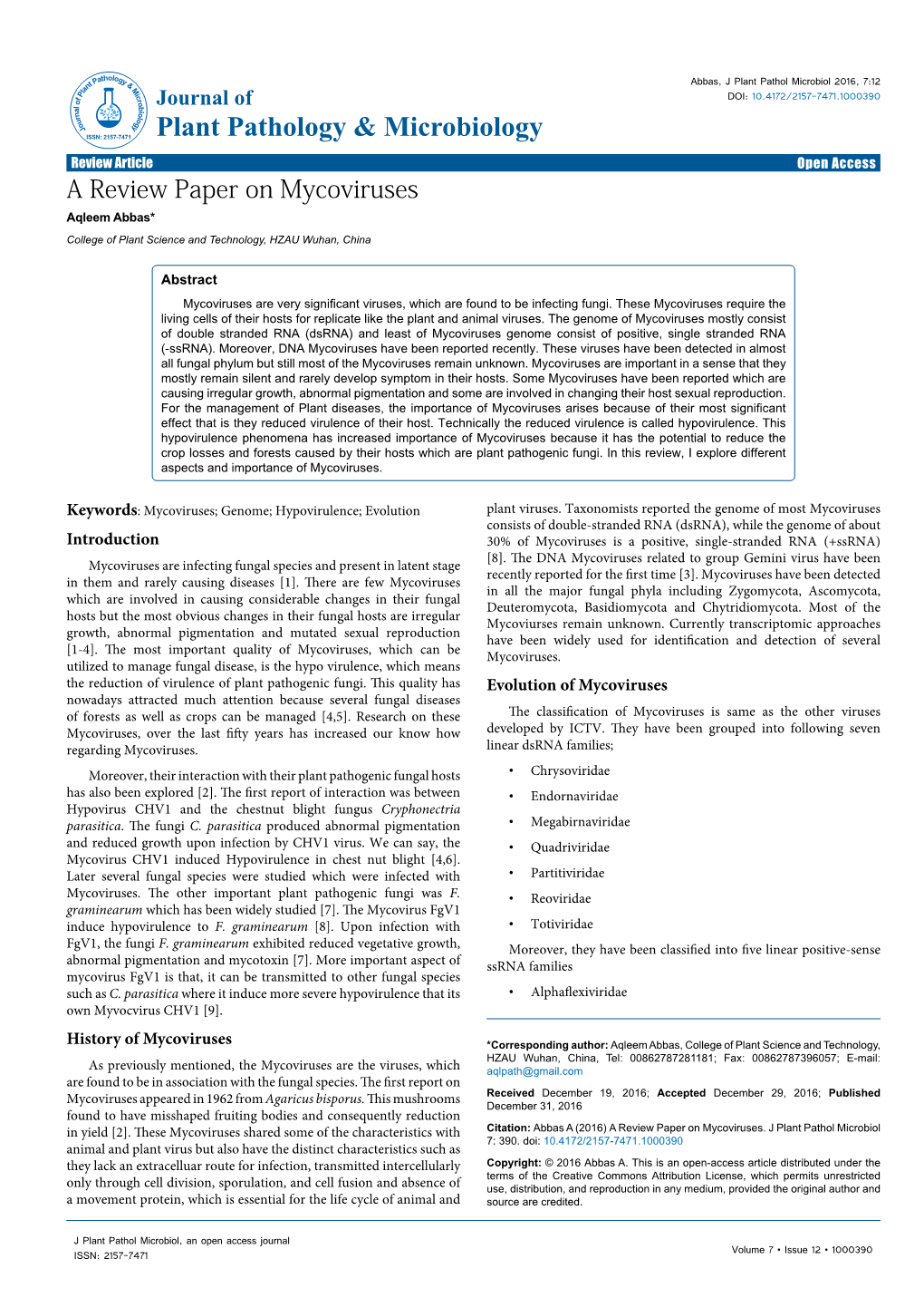 A Review Paper on Mycoviruses Aqleem Abbas* College of Plant Science and Technology, HZAU Wuhan, China