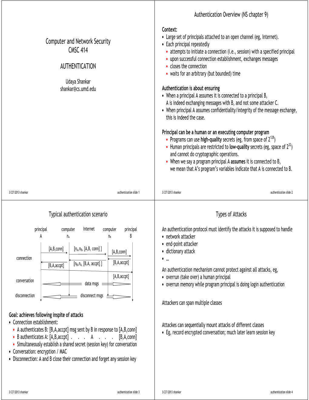 Computer and Network Security CMSC 414 AUTHENTICATION