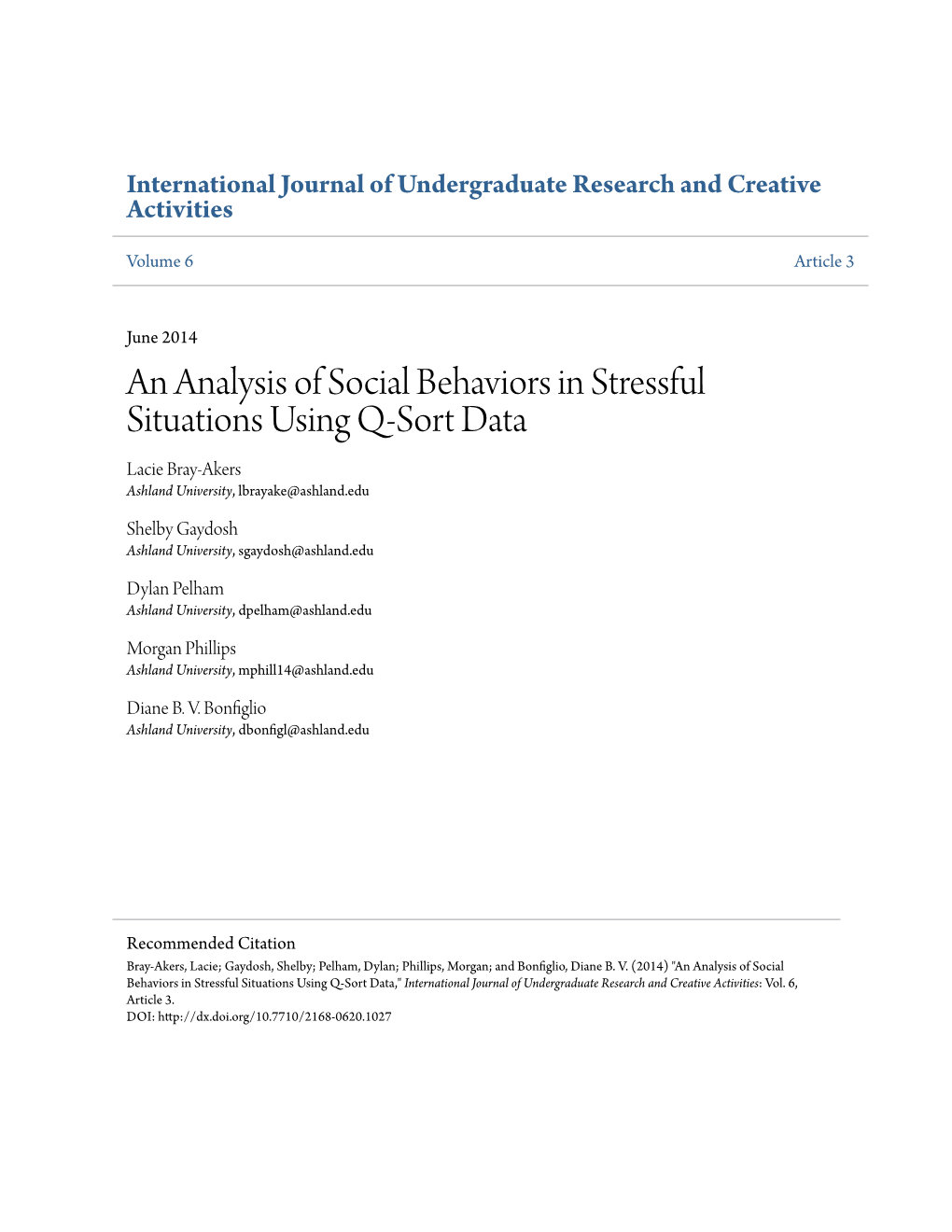 An Analysis of Social Behaviors in Stressful Situations Using Q-Sort Data Lacie Bray-Akers Ashland University, Lbrayake@Ashland.Edu