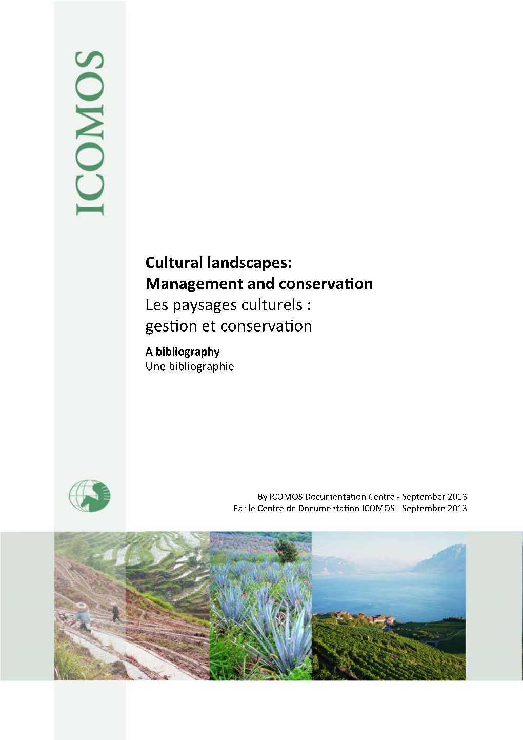 Cultural Landscapes: Management and Conserva� on Les Paysages Culturels : Ges� on Et Conserva� on a Bibliography Une Bibliographie