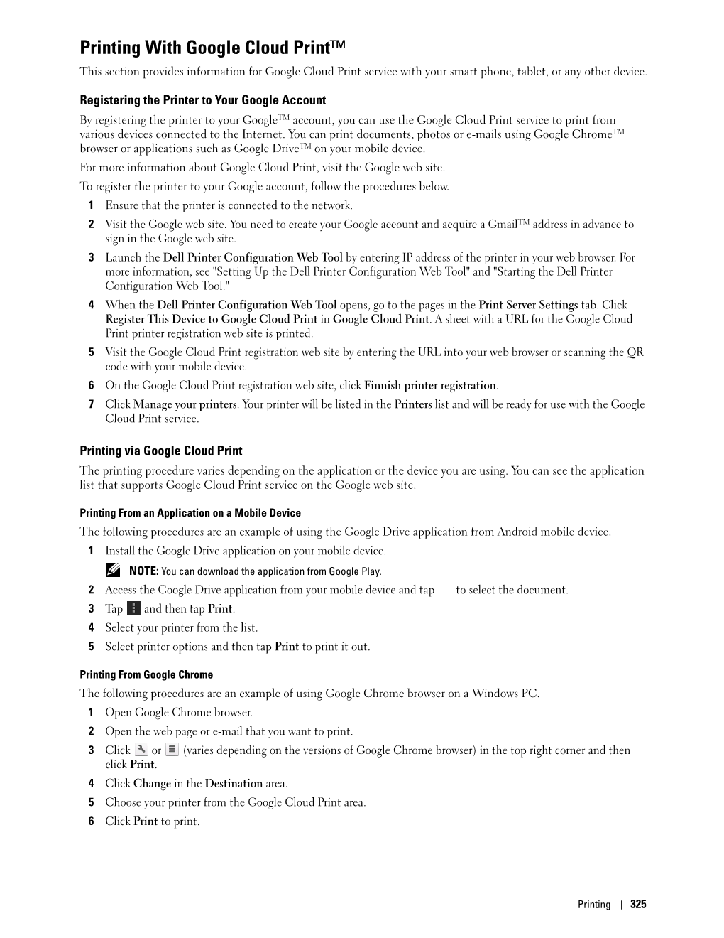 Printing with Google Cloud Print™ This Section Provides Information for Google Cloud Print Service with Your Smart Phone, Tablet, Or Any Other Device