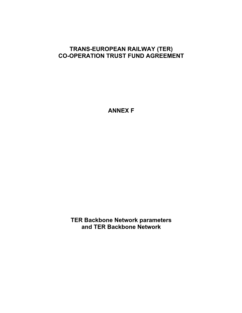 Trans-European Railway (Ter) Co-Operation Trust Fund Agreement