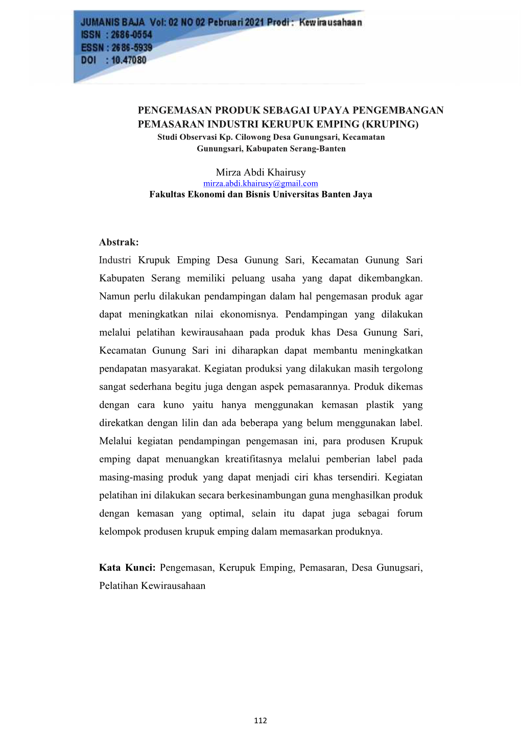 PENGEMASAN PRODUK SEBAGAI UPAYA PENGEMBANGAN PEMASARAN INDUSTRI KERUPUK EMPING (KRUPING) Studi Observasi Kp