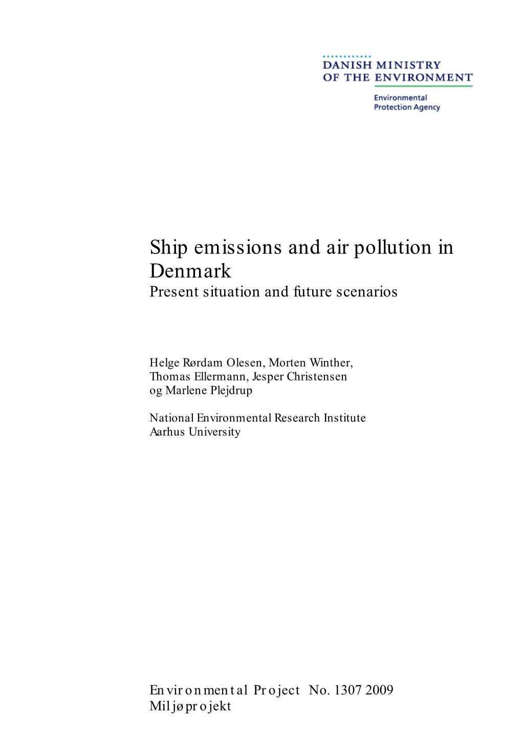 Ship Emissions and Air Pollution in Denmark Present Situation and Future Scenarios