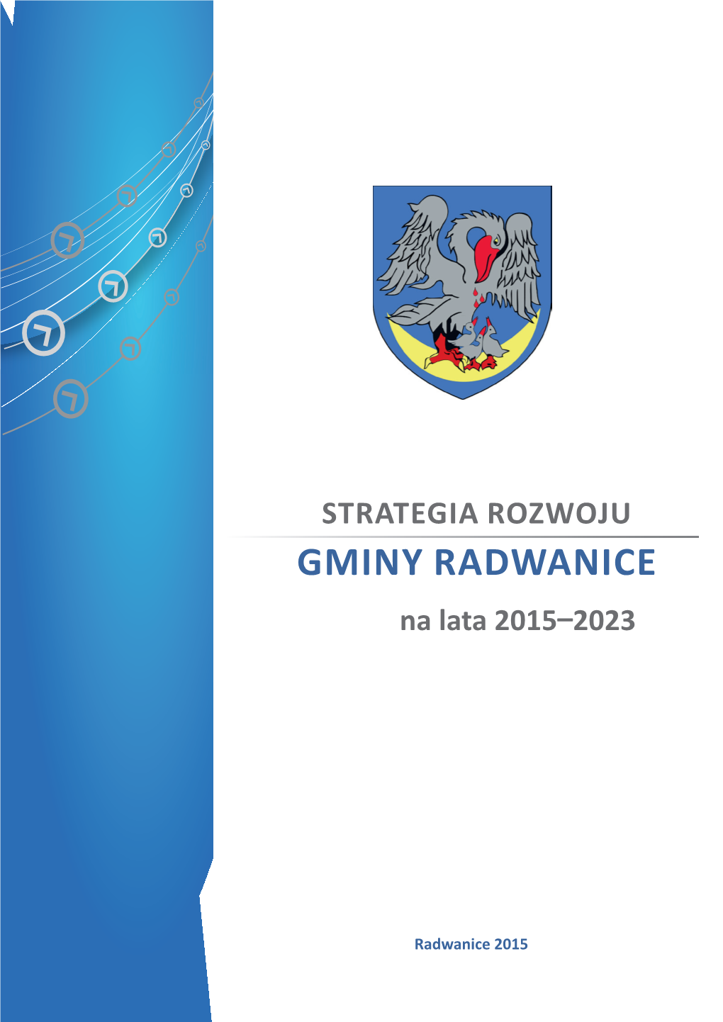 Strategia Rozwoju Gminy Radwanice Na Lata 2015–2023