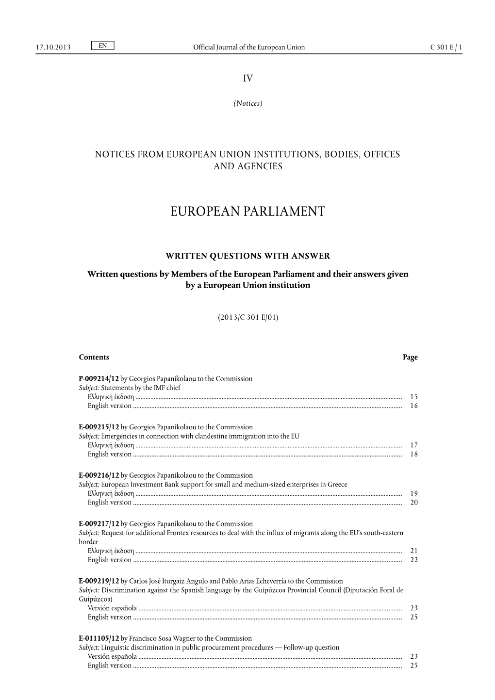 C 301 E / 1 Official Journal of the European Union 17.10.2013
