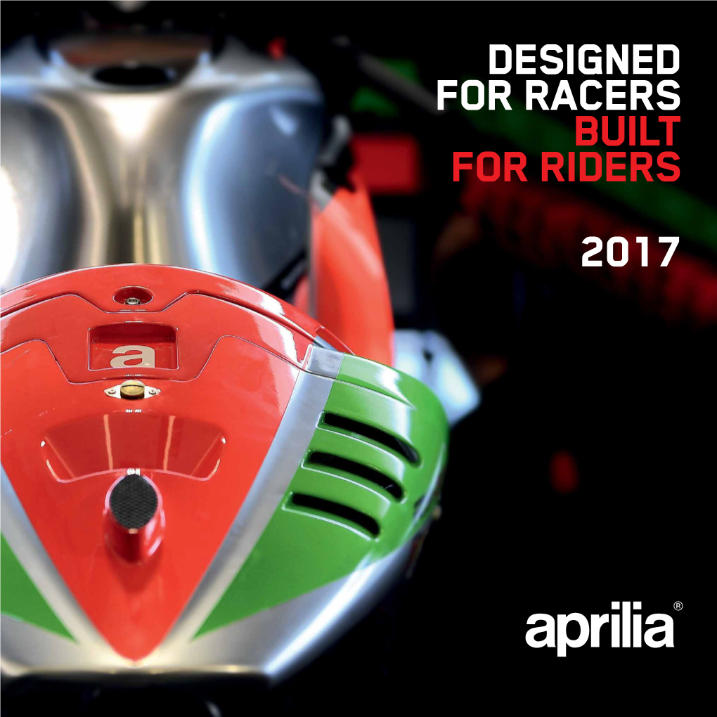Designed for Racers Built for Riders 2017