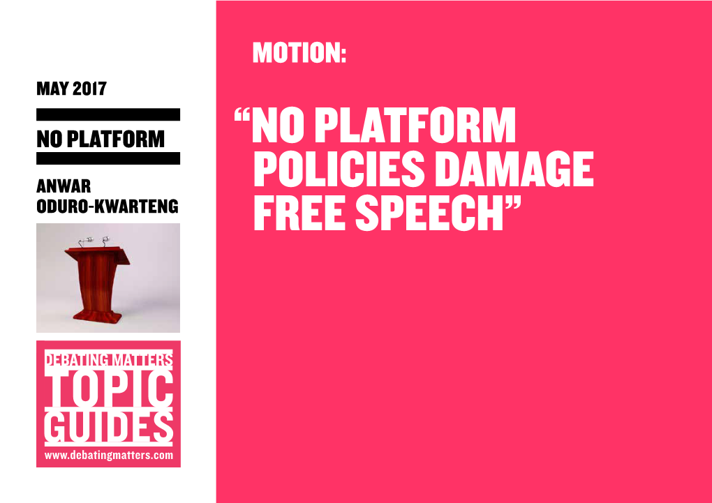 “No Platform Policies Damage Free Speech”