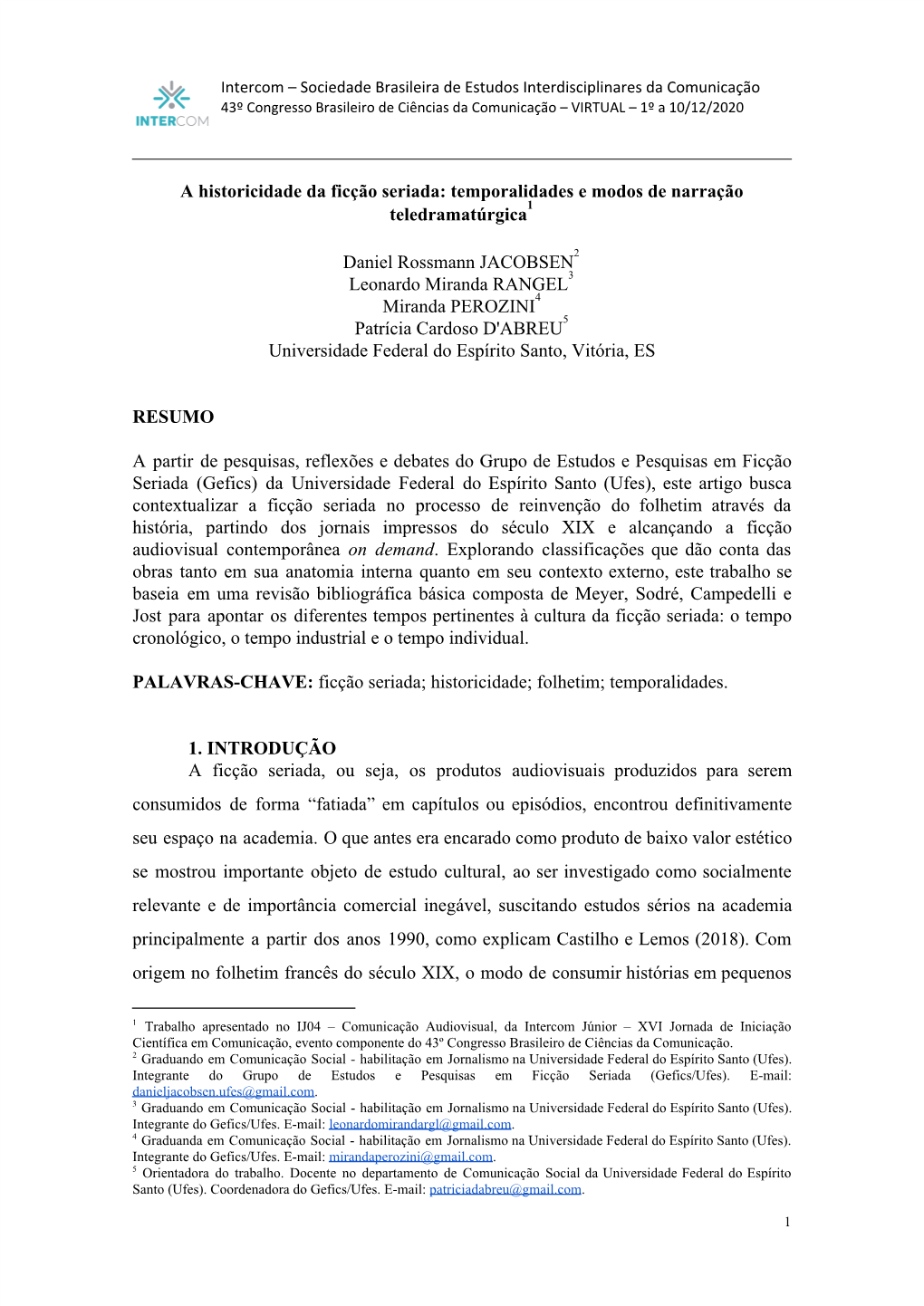 A Historicidade Da Ficção Seriada: Temporalidades E Modos De Narração 1 Teledramatúrgica