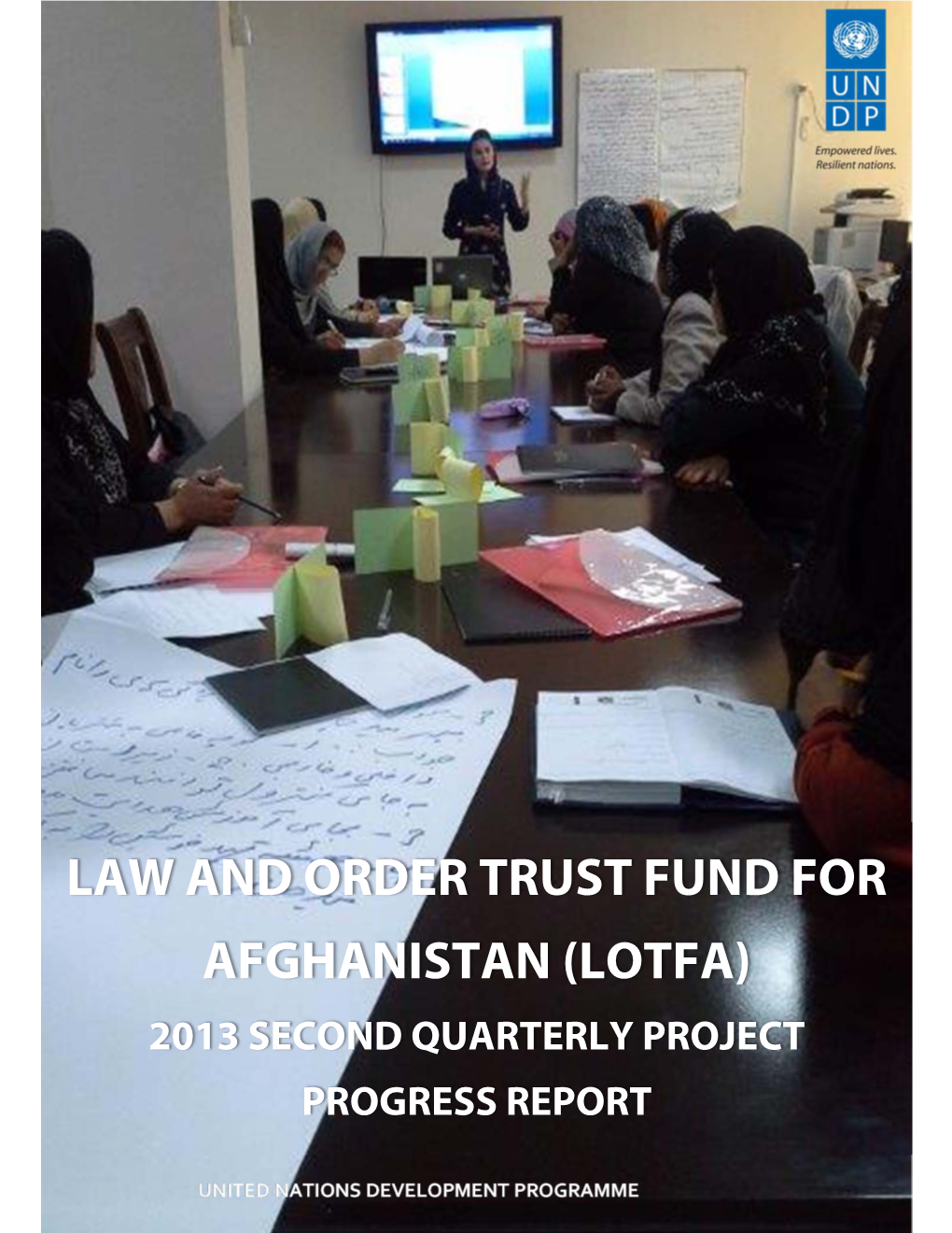 Lotfa) 2013 Second Quarterly Project Progress Report
